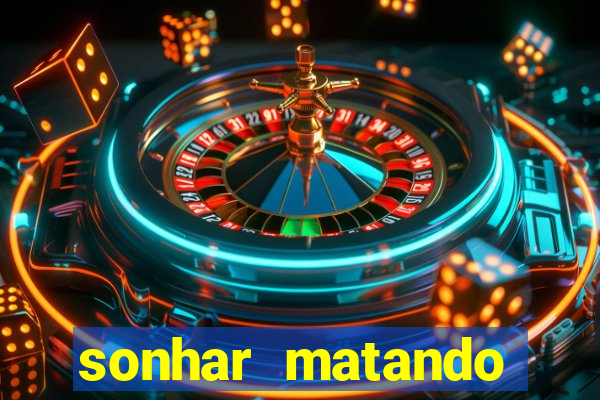 sonhar matando porco jogo do bicho